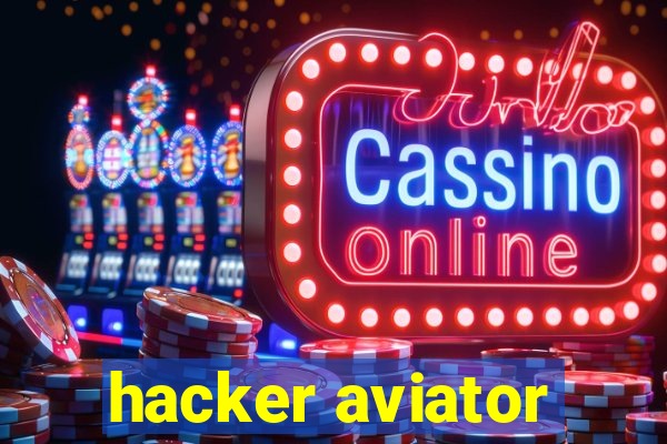 hacker aviator